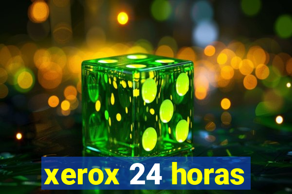 xerox 24 horas